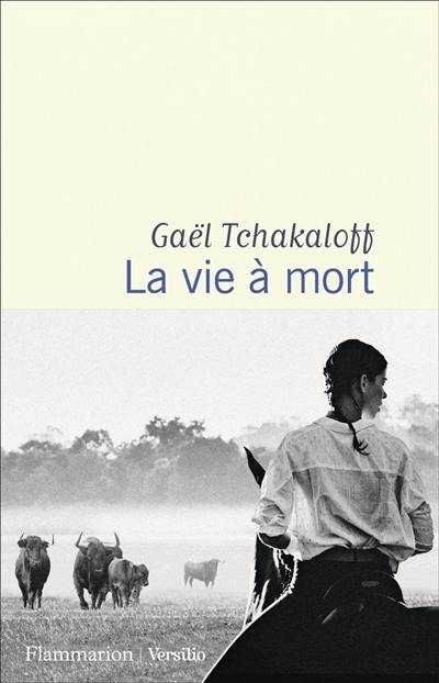 La vie à mort