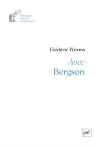 Avec Bergson : un parcours