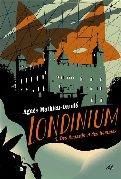 Londinium. Vol. 3. Des renards et des hommes