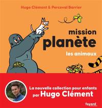 Mission planète. Les animaux