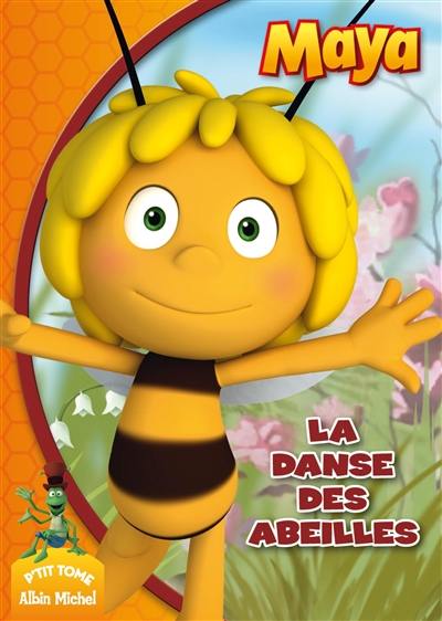 Maya l'abeille. Vol. 5. La danse des abeilles