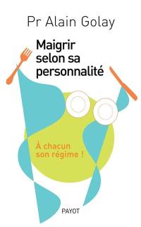 Maigrir selon sa personnalité : à chacun son régime !