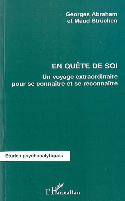 En quête de soi : un voyage extraordinaire pour se connaître et se reconnaître