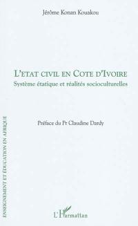 L'état civil en Côte d'Ivoire : système étatique et réalités socioculturelles