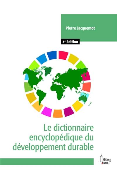 Le dictionnaire encyclopédique du développement durable