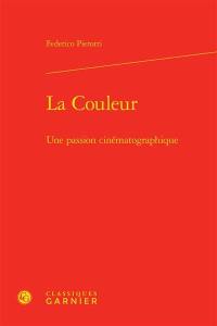 La couleur : une passion cinématographique