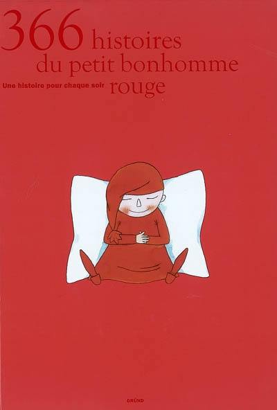 366 histoires du petit bonhomme rouge