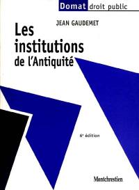 Les institutions de l'Antiquité