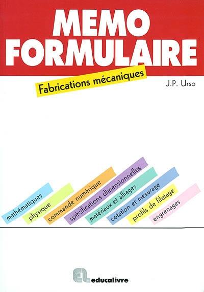 Mémo-formulaire : fabrications mécaniques