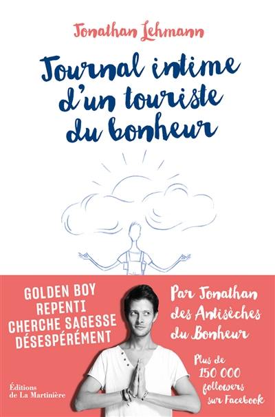 Journal intime d'un touriste du bonheur