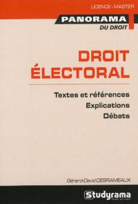 Droit électoral : textes et références, explications, débats