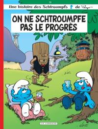 Les Schtroumpfs. Vol. 21. On ne schtroumpfe pas le progrès