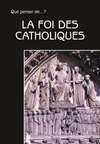 La foi des catholique