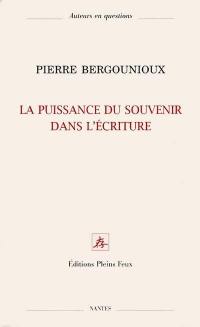 La puissance du souvenir dans l'écriture