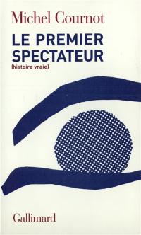 Le premier spectateur