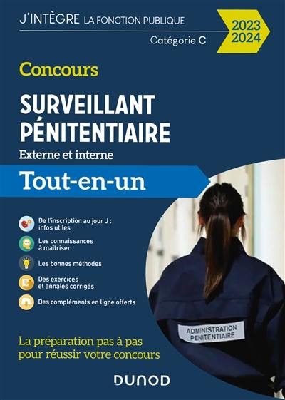 Concours surveillant pénitentiaire : externe et interne, catégorie C : tout-en-un, 2023-2024