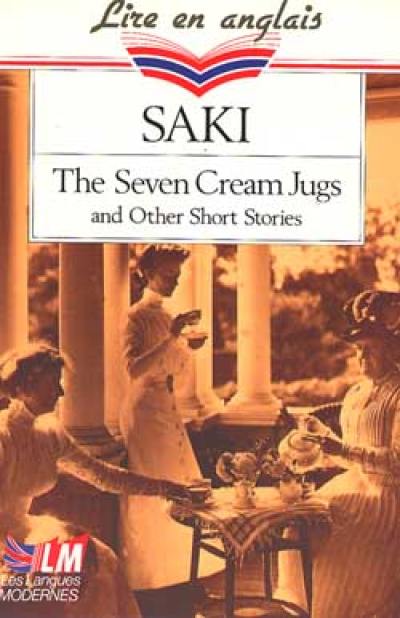 The Seven cream jugs : and other short stories