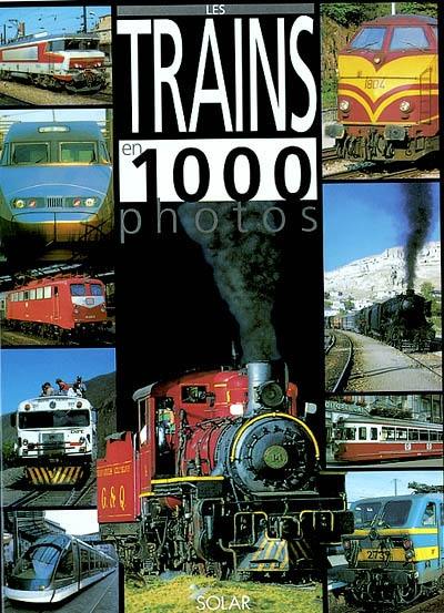 Les trains en 1000 photos