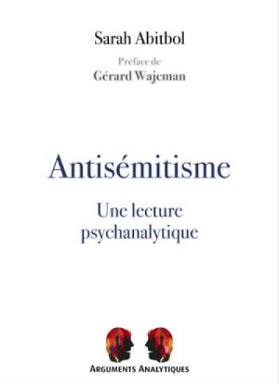 Antisémitisme : une lecture psychanalytique