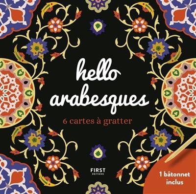 Hello arabesques : 6 cartes à gratter