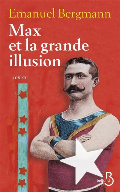 Max et la grande illusion