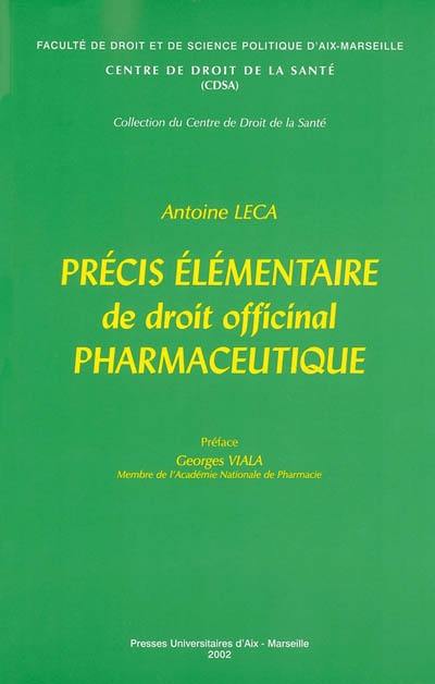 Précis élémentaire de droit officinal pharmaceutique