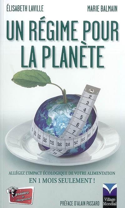 Un régime pour la planète : allégez l'impact écologique de votre alimentation en 1 mois seulement !