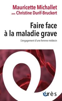 Faire face à la maladie grave : l'engagement d'une femme médecin