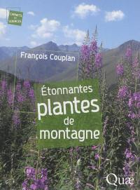 Etonnantes plantes de montagne