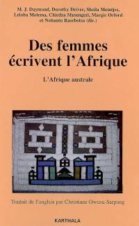 Des femmes écrivent l'Afrique. Vol. 1. L'Afrique australe