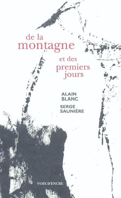 De la montagne et des premiers jours