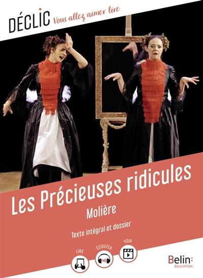 Les précieuses ridicules : texte intégral et dossier