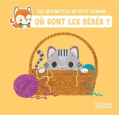 Les devinettes de Petit Renard. Où sont les bébés ?