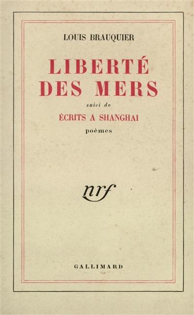 Liberté des mers. Ecrits à Shanghaï