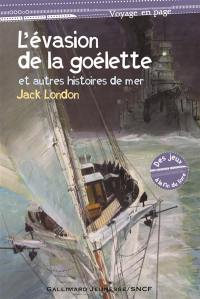 L'évasion de la goélette et autres histoires de mer