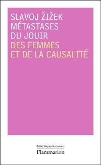 Métastases du jouir : des femmes et de la causalité