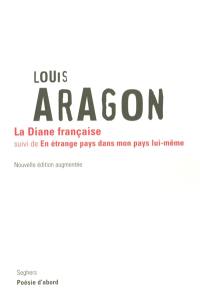 La Diane française. En étrange pays dans mon pays lui-même