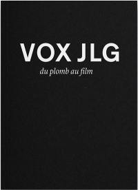 Vox JLG : du plomb au film