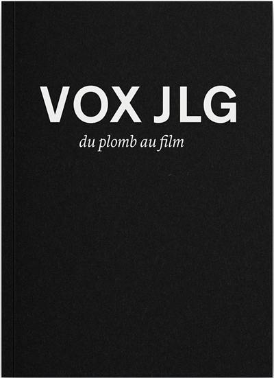 Vox JLG : du plomb au film