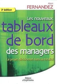 Les nouveaux tableaux de bord des managers : le projet décisionnel dans sa totalité