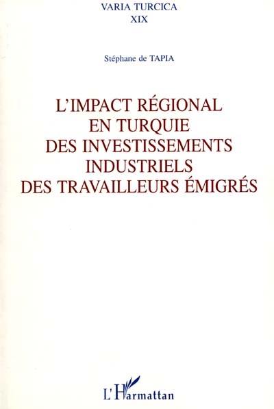 L'impact régional en Turquie des investissements industriels des travailleurs émigrés