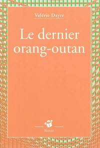 Le dernier orang-outan