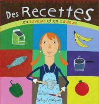 Des recettes en saveurs et en couleurs