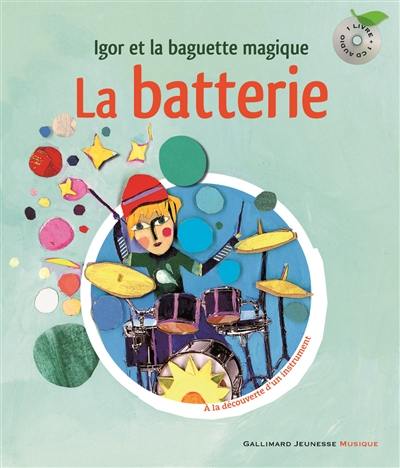 La batterie : Igor et la baguette magique