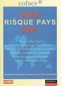 Risque pays 2004 : Europe, Amériques, Asie, Afrique du Nord, Proche et Moyen-Orient, Afrique subsaharienne : zoom sur 144 pays