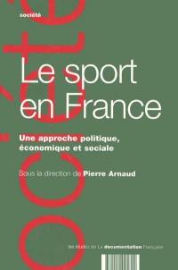 Le sport en France : une approche politique, économique et sociale