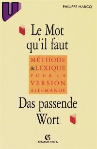 Le mot qu'il faut. Das passende Wort : lexique d'allemand