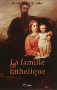 La famille catholique