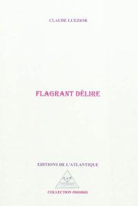 Flagrant délire