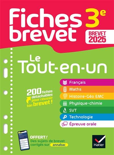 Le tout-en-un, 3e : 200 fiches détachables pour réussir ton brevet ! : brevet 2025